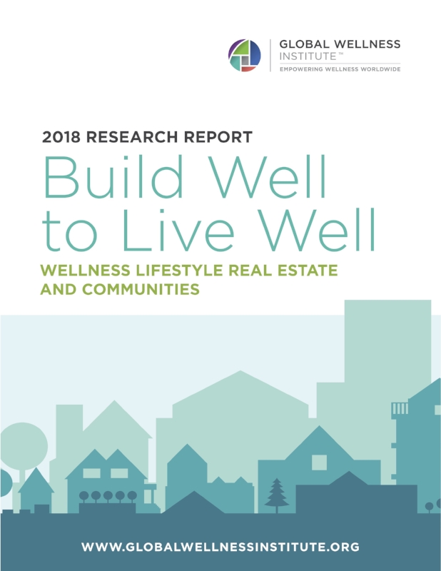 2018 Build Well to Live Well Wellness Lifestyle Real Estate