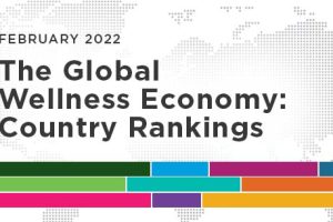 2022 The Global Wellness Economy: Country Rankings