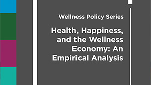 2023 Health, Happiness, and the Wellness Economy: An Empirical Analysis