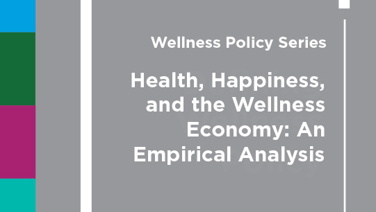 2023 Health, Happiness, and the Wellness Economy: An Empirical Analysis
