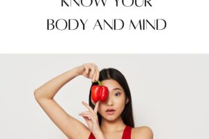 Know Your Body and Mind