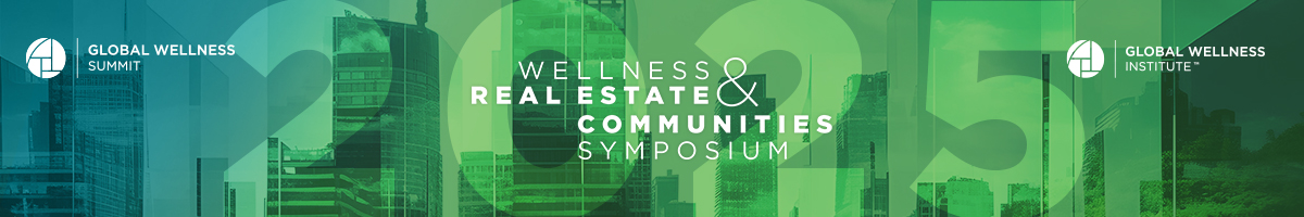 2025 Wellness Real Estate & Communities Symposium