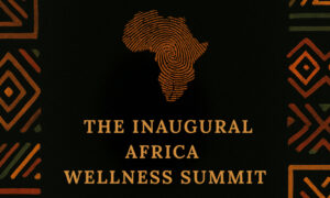 The Inaugural Africa Wellness Summit 2025