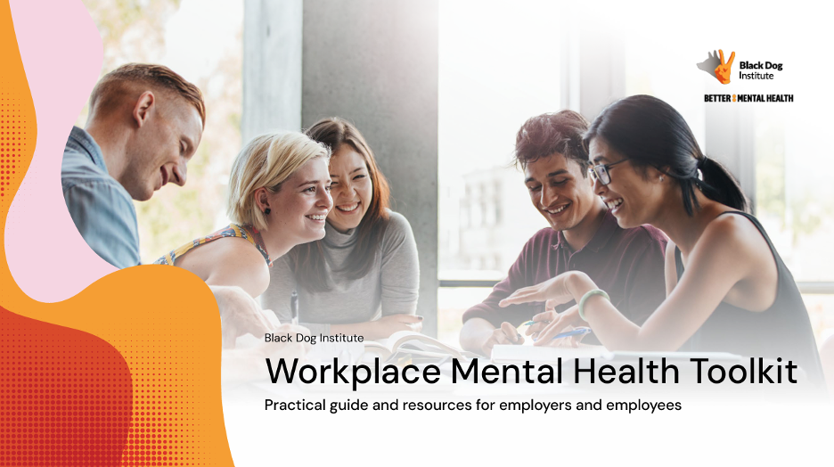 Black Dog Institute Provides Practical Guidance for Organizations Seeking to Address Employee Mental Health and Wellbeing