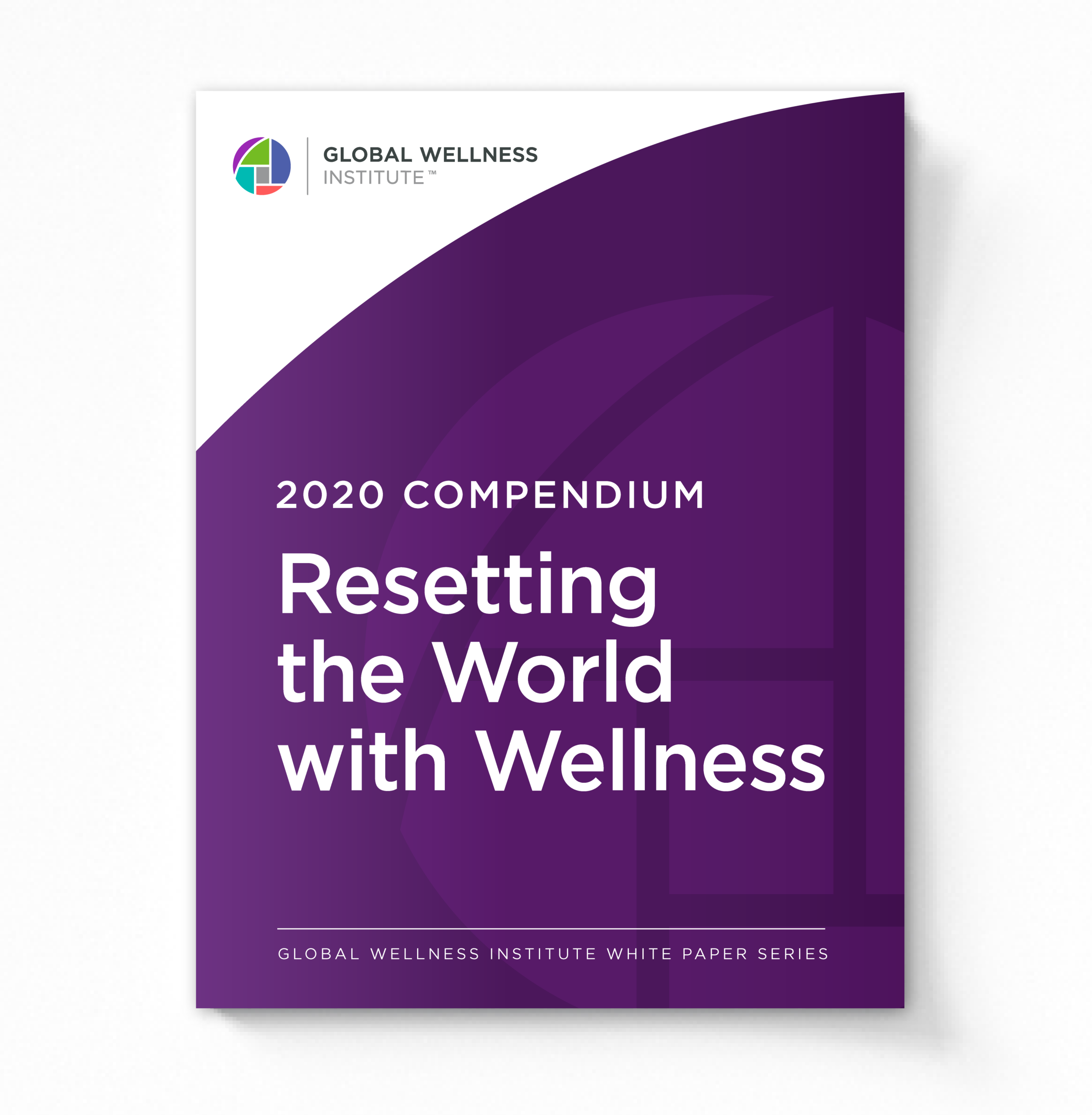 2020 Resetting the World with Wellness White Paper Series