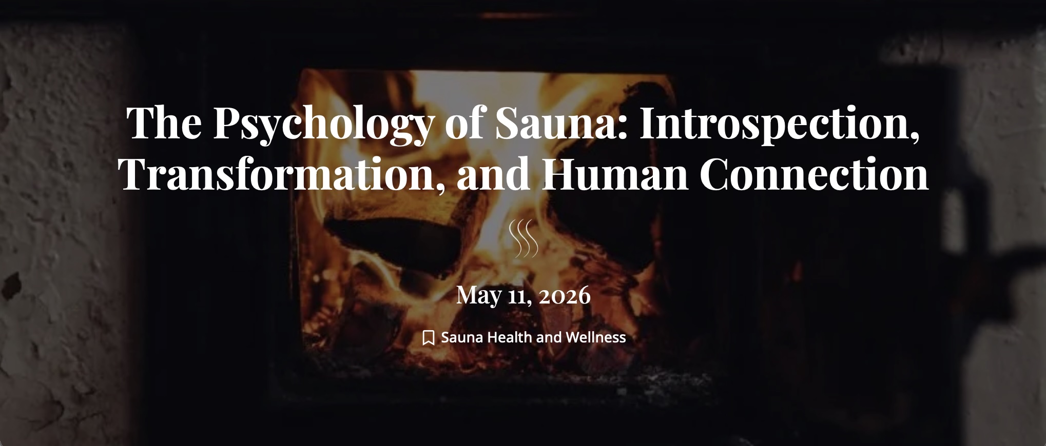 La psychologie du sauna : introspection, transformation et connexion humaine